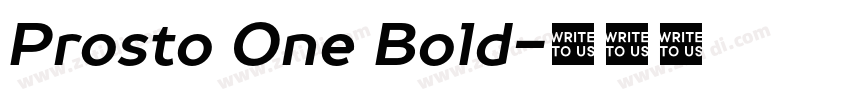 Prosto One Bold字体转换 Prosto One Bold字体转换